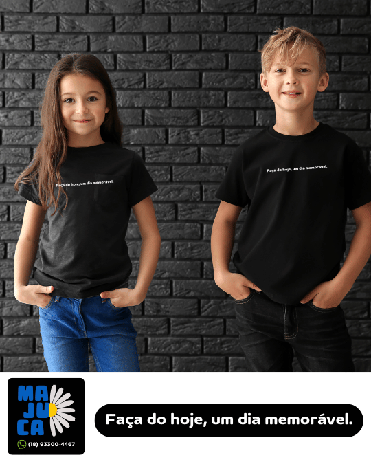 Camiseta INFANTIL - FAÇA DO HOJE, UM DIA MEMORÁVEL