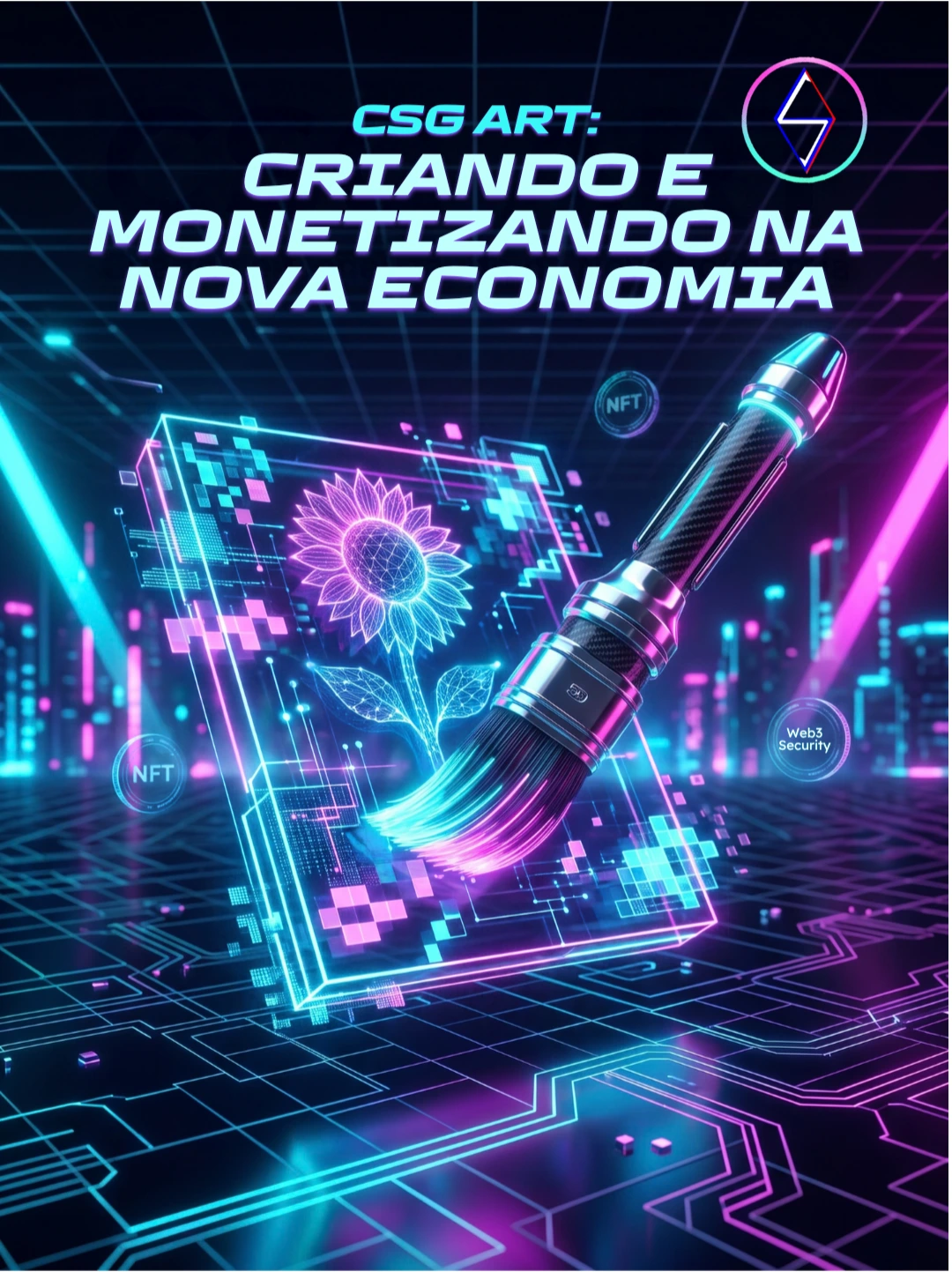 CSG ART: Criando e Monetizando na Nova Economia