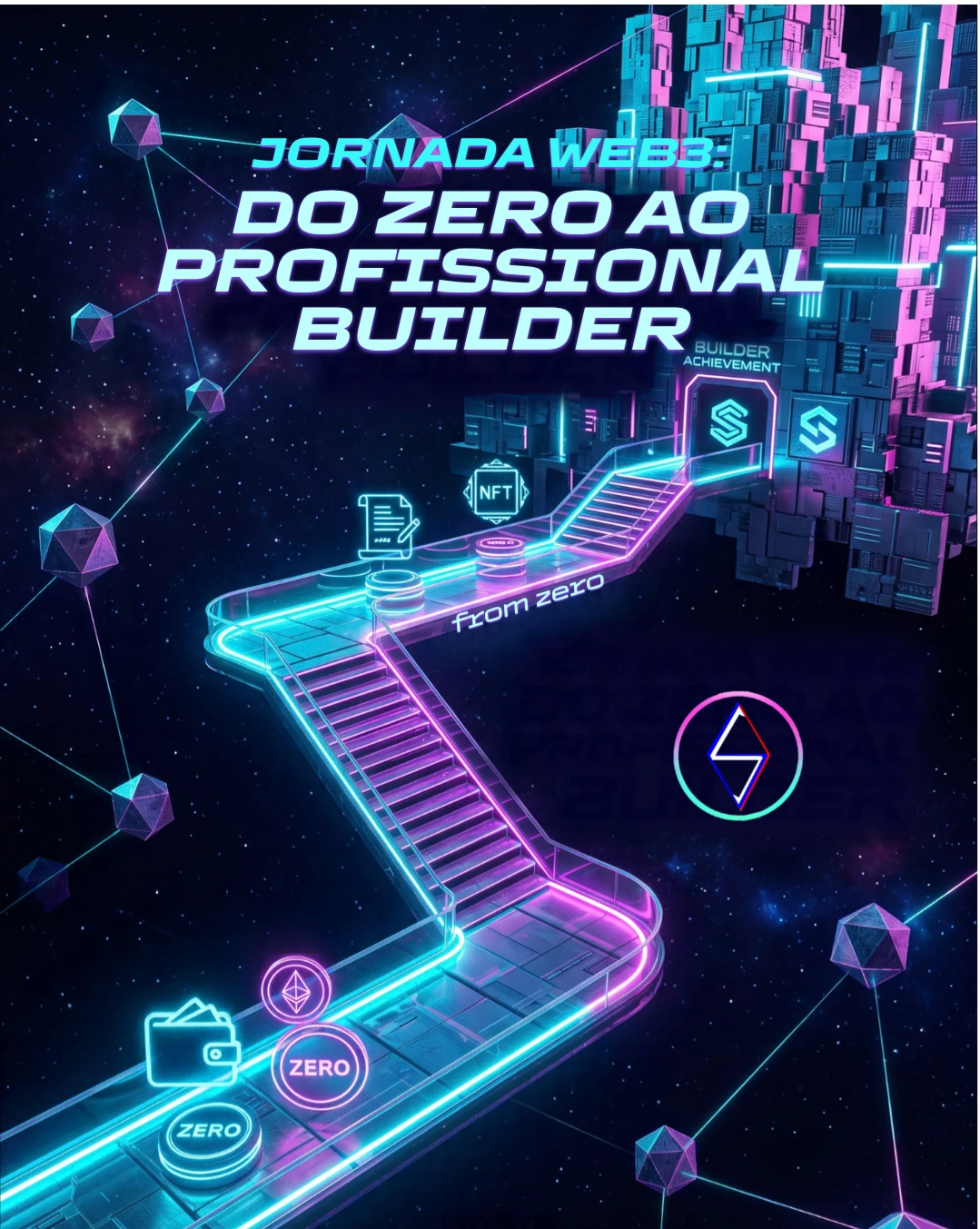 Jornada Web3: Do Zero ao Profissional Builder
