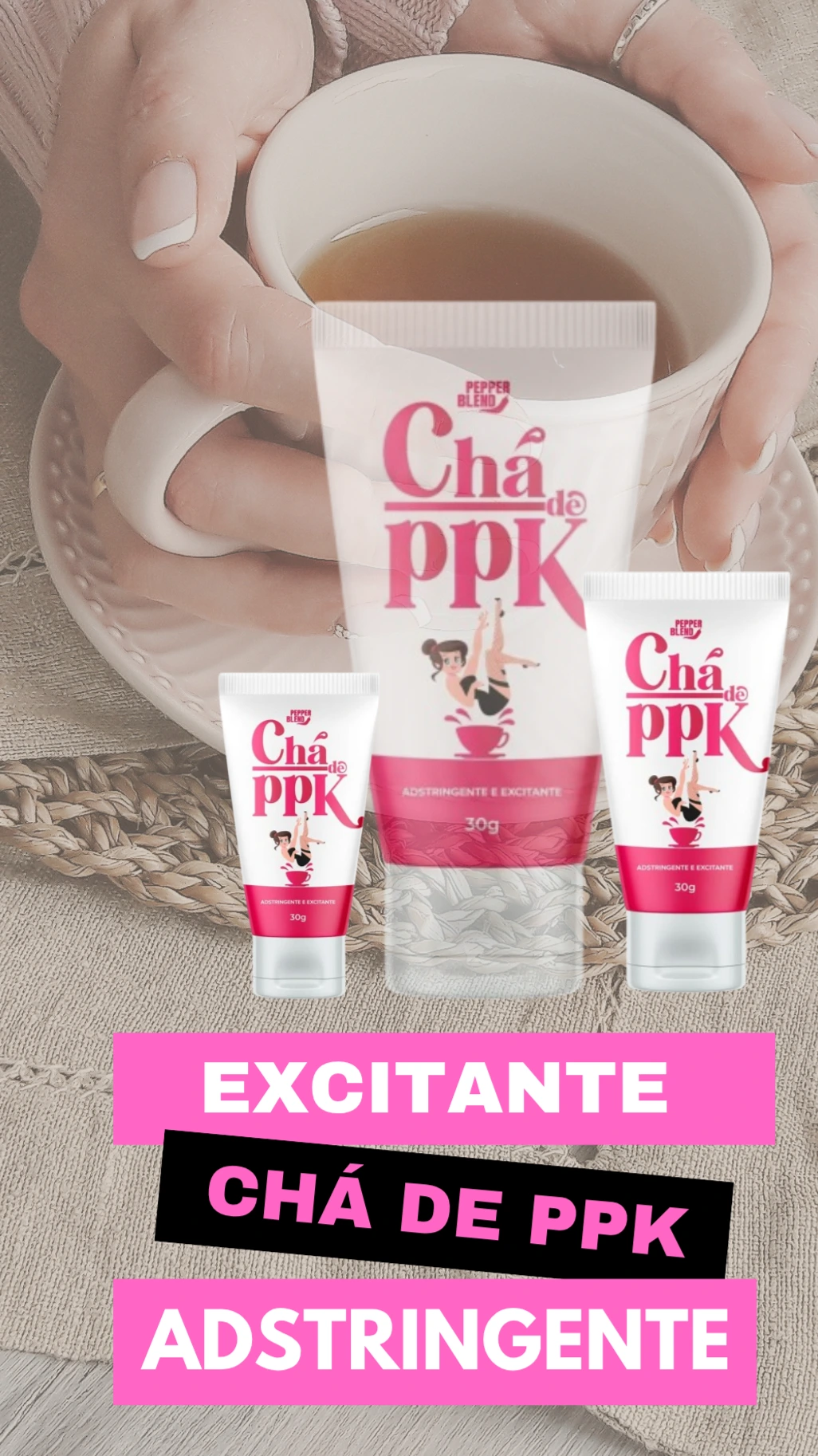 CHÁ DE PPK ADSTRINGENTE EXCITANTE FEMININO 30G PEPPER BLEND
