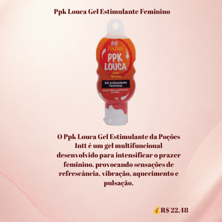 Ppk Louca Gel Estimulante Feminino