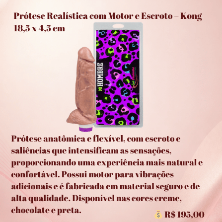 Prótese Realística com Motor e Escroto Kong 18,5 x 4,5 cm