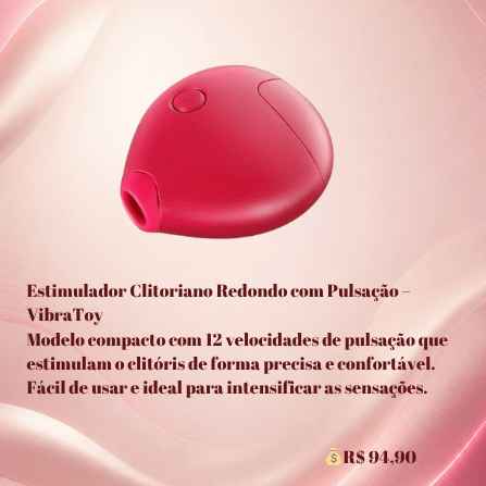 Estimulador Clitoriano Redondo com Pulsação VibraToy