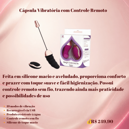 Cápsula Vibratória com Controle Remoto