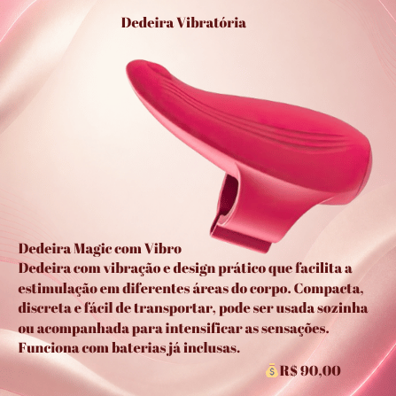 Dedeira Magic com Vibro