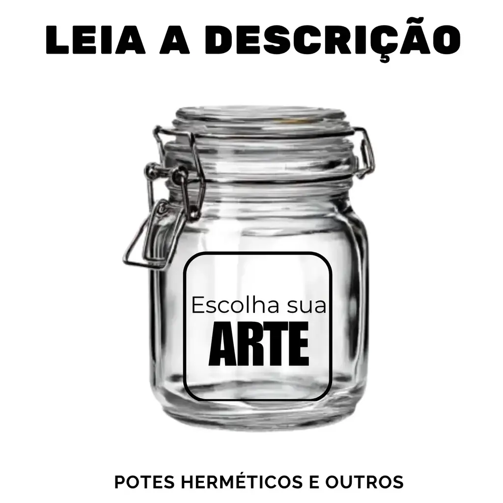 ESCOLHA SUA ARTE AQUI - POTE HERMÉTICO LISO - LEIA A DESCRIÇÃO ⚠️ | ATENÇÃO-> ESSE VALOR NÃO É DO PRODUTO, SÓ DA PERSONALIZAÇÃO