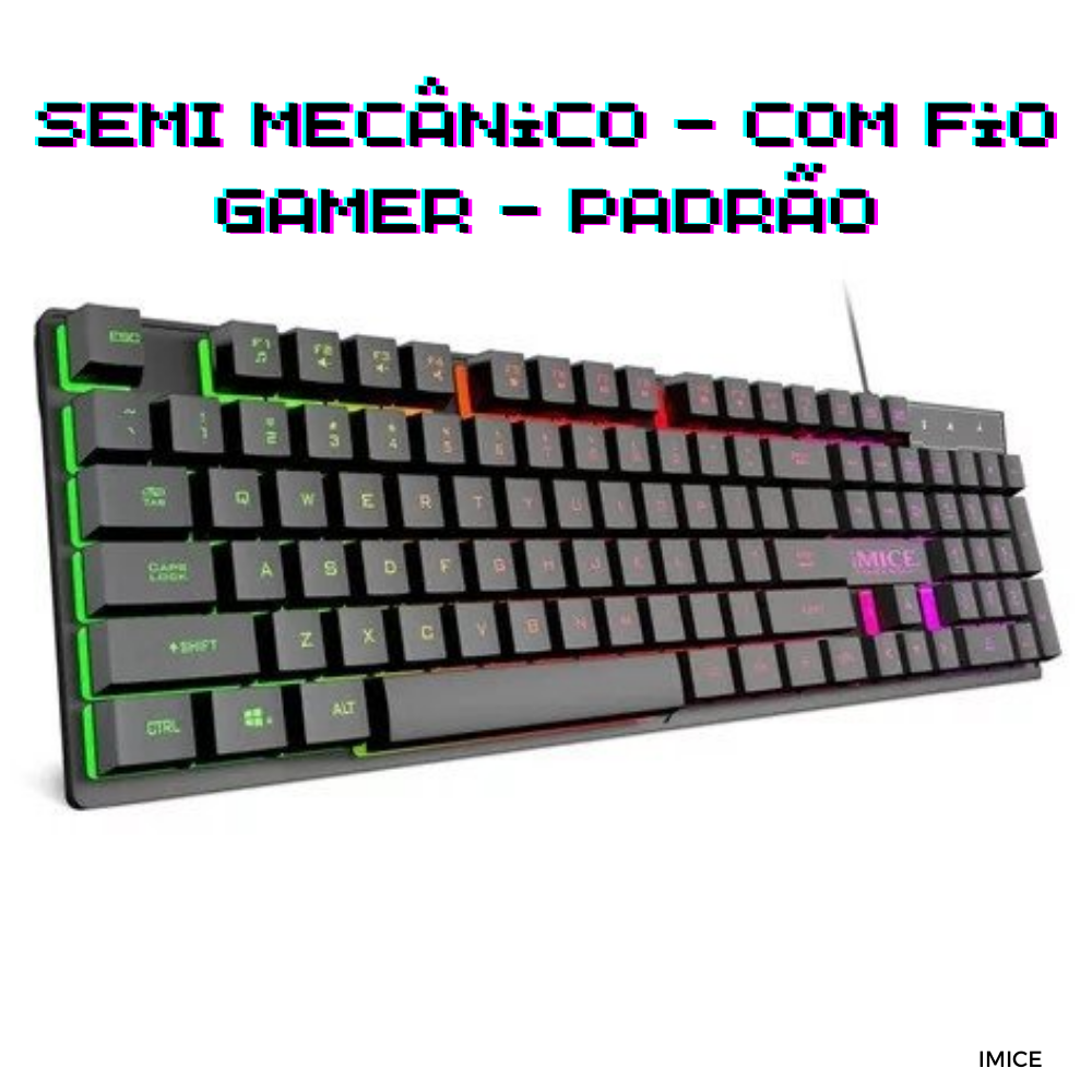 Teclado Gamer Pro LED Semi-Mecânico iMICE