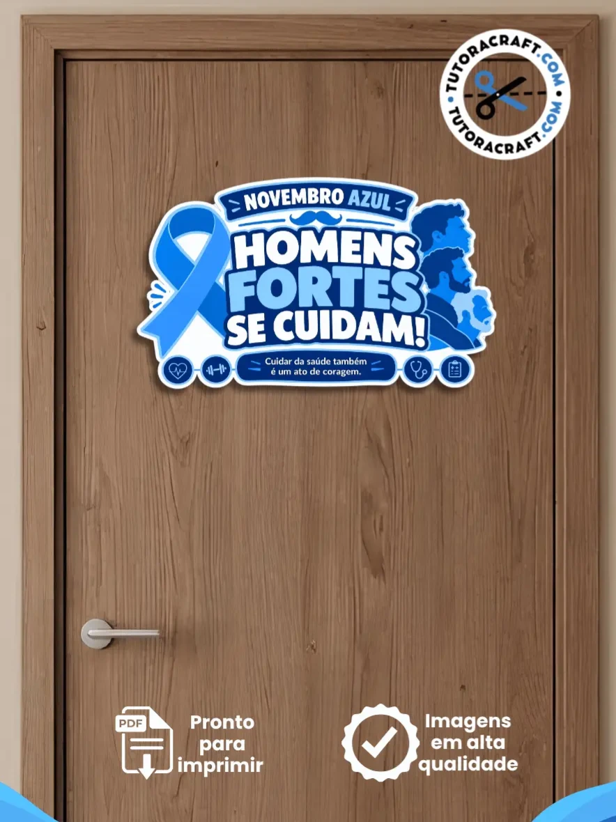 Painel Homens Fortes Se Cuidam - Novembro Azul